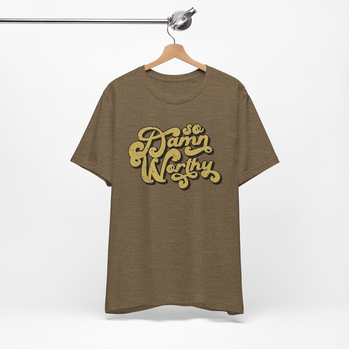 so damn worthy tee